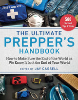 Ultimate Prepper's Handbook
